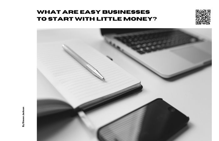 Easy businesses to start with little money